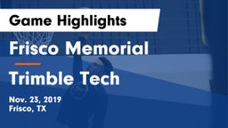Frisco Memorial  vs Trimble Tech  Game Highlights - Nov. 23, 2019
