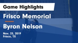Frisco Memorial  vs Byron Nelson  Game Highlights - Nov. 23, 2019