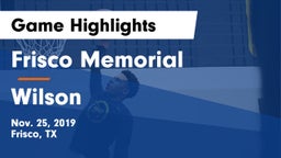 Frisco Memorial  vs Wilson  Game Highlights - Nov. 25, 2019