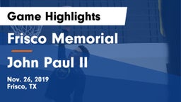 Frisco Memorial  vs John Paul II  Game Highlights - Nov. 26, 2019