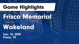 Frisco Memorial  vs Wakeland  Game Highlights - Jan. 10, 2020