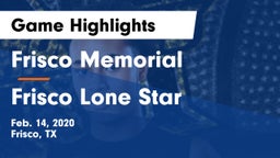 Frisco Memorial  vs Frisco Lone Star  Game Highlights - Feb. 14, 2020
