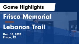 Frisco Memorial  vs Lebanon Trail  Game Highlights - Dec. 18, 2020