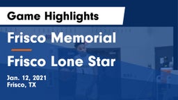 Frisco Memorial  vs Frisco Lone Star  Game Highlights - Jan. 12, 2021