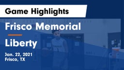 Frisco Memorial  vs Liberty  Game Highlights - Jan. 22, 2021