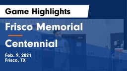 Frisco Memorial  vs Centennial  Game Highlights - Feb. 9, 2021