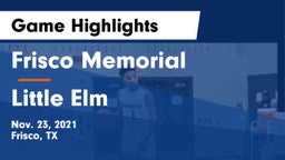Frisco Memorial  vs Little Elm  Game Highlights - Nov. 23, 2021