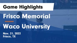 Frisco Memorial  vs Waco University Game Highlights - Nov. 21, 2022