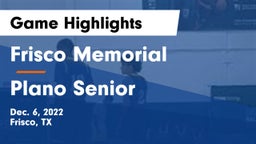 Frisco Memorial  vs Plano Senior  Game Highlights - Dec. 6, 2022
