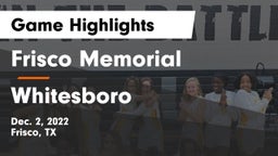 Frisco Memorial  vs Whitesboro  Game Highlights - Dec. 2, 2022