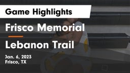 Frisco Memorial  vs Lebanon Trail Game Highlights - Jan. 6, 2023