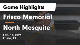 Frisco Memorial  vs North Mesquite Game Highlights - Feb. 16, 2023