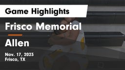 Frisco Memorial  vs Allen  Game Highlights - Nov. 17, 2023