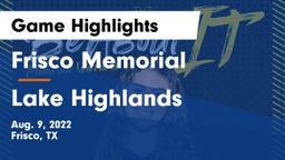 Frisco Memorial  vs Lake Highlands  Game Highlights - Aug. 9, 2022