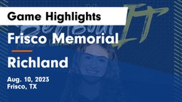 Frisco Memorial  vs Richland  Game Highlights - Aug. 10, 2023