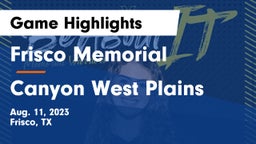Frisco Memorial  vs Canyon West Plains Game Highlights - Aug. 11, 2023