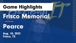 Frisco Memorial  vs Pearce  Game Highlights - Aug. 18, 2023