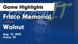 Frisco Memorial  vs Walnut Game Highlights - Aug. 19, 2023