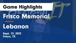 Frisco Memorial  vs Lebanon  Game Highlights - Sept. 19, 2023