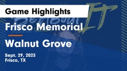 Frisco Memorial  vs Walnut Grove  Game Highlights - Sept. 29, 2023