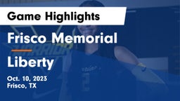 Frisco Memorial  vs Liberty  Game Highlights - Oct. 10, 2023