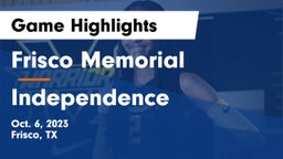 Frisco Memorial  vs Independence  Game Highlights - Oct. 6, 2023