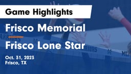 Frisco Memorial  vs Frisco Lone Star  Game Highlights - Oct. 31, 2023