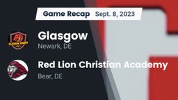Recap: Glasgow  vs. Red Lion Christian Academy 2023