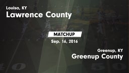 Matchup: Lawrence County vs. Greenup County  2016