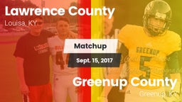 Matchup: Lawrence County vs. Greenup County  2017