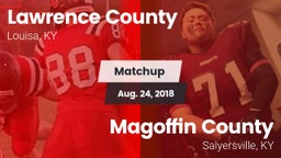 Matchup: Lawrence County vs. Magoffin County  2018