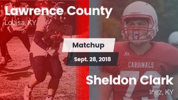 Matchup: Lawrence County vs. Sheldon Clark   2018