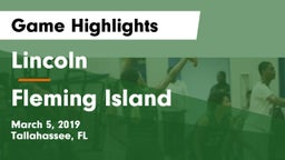 Lincoln  vs Fleming Island  Game Highlights - March 5, 2019