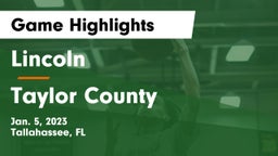 Lincoln  vs Taylor County  Game Highlights - Jan. 5, 2023