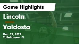 Lincoln  vs Valdosta  Game Highlights - Dec. 22, 2022