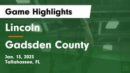 Lincoln  vs Gadsden County  Game Highlights - Jan. 13, 2023