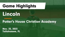 Lincoln  vs Potter's House Christian Academy Game Highlights - Nov. 25, 2023