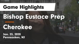 Bishop Eustace Prep  vs Cherokee  Game Highlights - Jan. 23, 2020