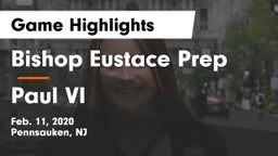 Bishop Eustace Prep  vs Paul VI  Game Highlights - Feb. 11, 2020