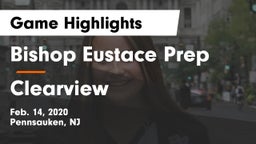 Bishop Eustace Prep  vs Clearview  Game Highlights - Feb. 14, 2020