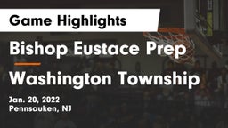 Bishop Eustace Prep  vs Washington Township  Game Highlights - Jan. 20, 2022