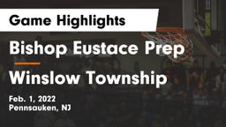 Bishop Eustace Prep  vs Winslow Township  Game Highlights - Feb. 1, 2022