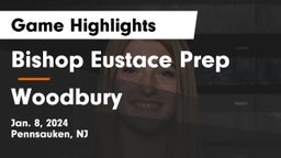 Bishop Eustace Prep  vs Woodbury  Game Highlights - Jan. 8, 2024