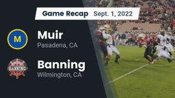 Recap: Muir  vs. Banning  2022