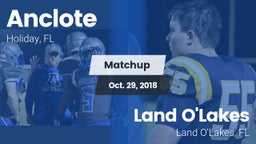 Matchup: Anclote vs. Land O'Lakes  2018