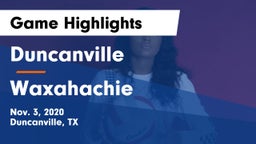 Duncanville  vs Waxahachie  Game Highlights - Nov. 3, 2020