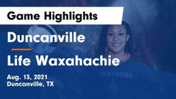 Duncanville  vs Life Waxahachie  Game Highlights - Aug. 13, 2021