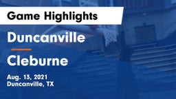 Duncanville  vs Cleburne  Game Highlights - Aug. 13, 2021