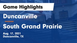Duncanville  vs South Grand Prairie  Game Highlights - Aug. 17, 2021
