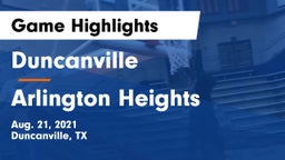 Duncanville  vs Arlington Heights  Game Highlights - Aug. 21, 2021